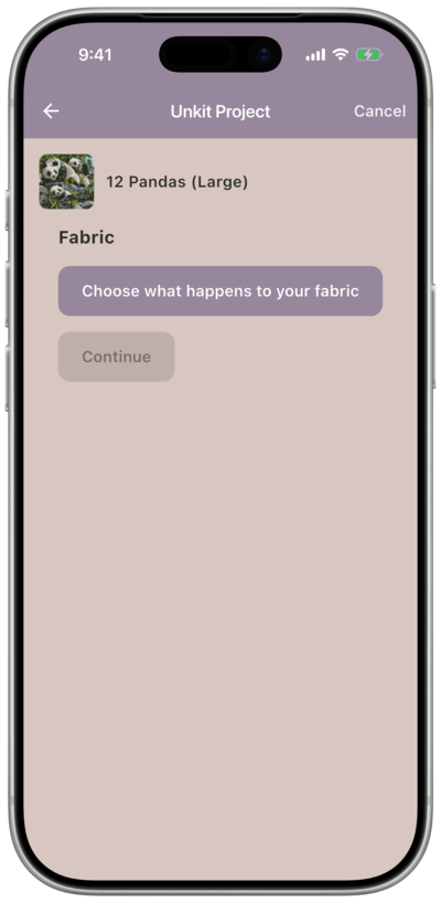 Unkit Project fabric step with the “Choose what happens to your fabric” button and a grayed-out Continue button